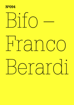 Franco Bifo Berardi: Transversal: 100 Notes, 100 Thoughts: Documenta Series 094 - Book  of the dOCUMENTA (13): 100 Notizen - 100 Gedanken