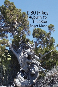 Paperback I-80 Hikes: The Trails Less Travelled Book