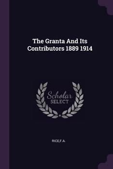Paperback The Granta And Its Contributors 1889 1914 Book