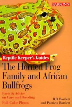 Paperback The Horned Frog Family and the African Bullfrogs Book