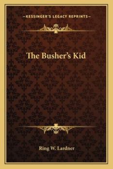 Paperback The Busher's Kid Book