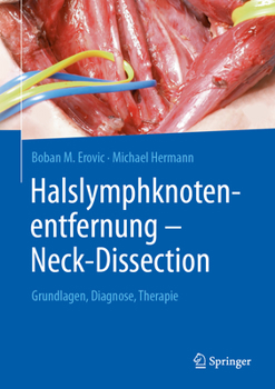 Hardcover Halslymphknotenentfernung - Neck-Dissection: Grundlagen, Diagnostik, Therapie [German] Book