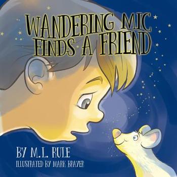 Paperback Wandering Mic Finds a Friend Book
