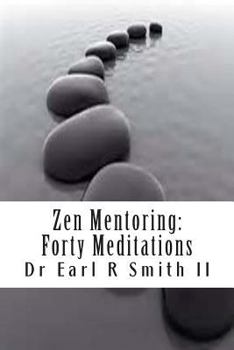 Paperback Zen Mentoring: Forty Meditations Book