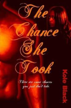 The Chance She Took - Book #1 of the Chance