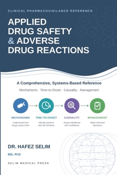 Paperback Applied Drug Safety and Adverse Drug Reactions: A Comprehensive Reference Book
