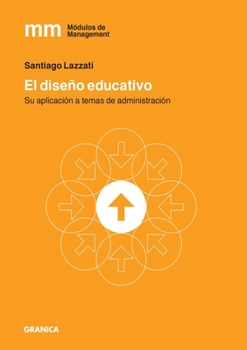 Paperback El Diseño Educativo: Su Aplicación A Temas De Administración [Spanish] Book
