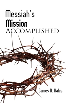 Paperback Messiah's Mission: Accomplished: Accomplished (Second Edition) Book