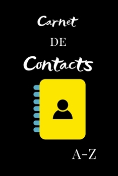 Carnet de Contacts: Répertoire Téléphonique Alphabétique Cahier Petit Format 15,24x22,86cm | 151 Pages à Remplir avec Sommaire | Cahier de notes ligné (French Edition)