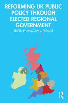 Paperback Reforming UK Public Policy Through Elected Regional Government Book