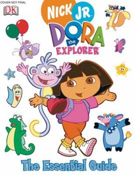 Hardcover Dora the Explorer: The Essential Guide Book