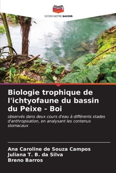 Biologie trophique de l'ichtyofaune du bassin du Peixe - Boi (French Edition)
