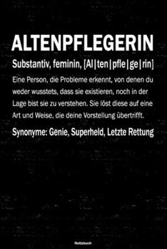 Altenpflegerin Notizbuch: Altenpflegerin Journal DIN A5 liniert 120 Seiten Geschenk (German Edition)