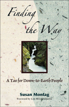 Paperback Finding the Way: A Tao for Down-To-Earth People Book