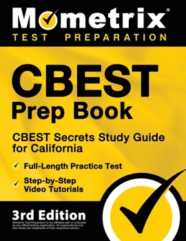 Paperback CBEST Prep Book - CBEST Secrets Study Guide for California, Full-Length Practice Test, Step-by-Step Video Tutorials: [3rd Edition] Book