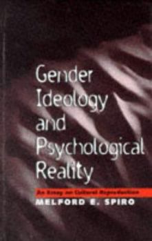 Hardcover Gender Ideology and Psychological Reality: An Essay on Cultural Reproduction Book