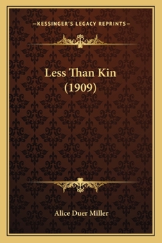 Paperback Less Than Kin (1909) Book