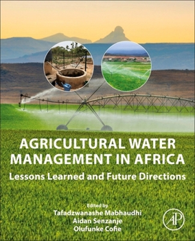 Paperback Agricultural Water Management in Africa: Lessons Learned and Future Directions Book