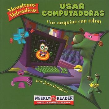 Paperback Usar Computadoras: Una Máquina Con Ratón (Using Computers: Machine with a Mouse) [Spanish] Book