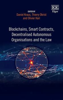 Hardcover Blockchains, Smart Contracts, Decentralised Autonomous Organisations and the Law Book