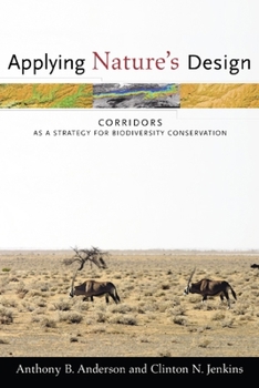 Paperback Applying Nature's Design: Corridors as a Strategy for Biodiversity Conservation Book