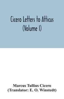 Paperback Cicero Letters to Atticus (Volume I) Book