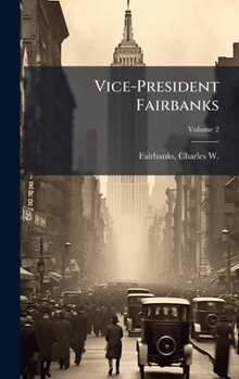Vice-President Fairbanks