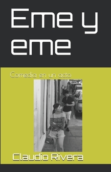 Paperback Eme y eme: Comedia en un acto [Spanish] Book