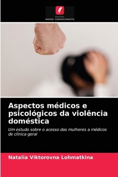 Paperback Aspectos médicos e psicológicos da violência doméstica [Portuguese] Book