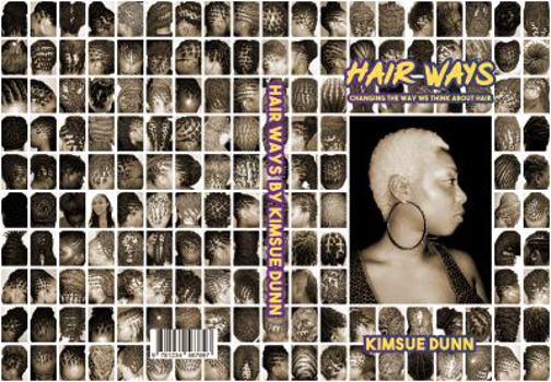 Paperback Hair Ways: Changing The Way We Think About Hair Book