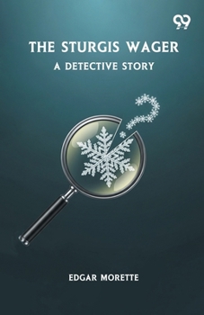 Paperback The Sturgis Wager A Detective Story Book