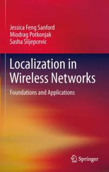 Paperback Localization in Wireless Networks: Foundations and Applications Book