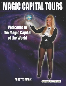 Paperback Magic Capital Tours: Welcome To The Magic Capital of the World Book