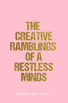 Motivation Quotes Journal: Dot Grid Gift Idea - The Creative Ramblings Of A Restless Minds Motivation Quotes Journal - Pink Dotted Diary, Planner, Gratitude, Writing, Travel, Goal, Bullet Notebook - 6