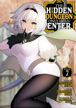 Paperback The Hidden Dungeon Only I Can Enter (Manga) Vol. 7 Book