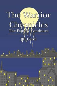 Paperback The Warrior Chronicles: The Fantasy Continues Book