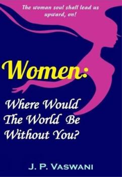 Paperback Women: Where Would the World Be Without You? Book