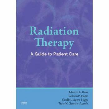 Hardcover Radiation Therapy: A Guide to Patient Care Book