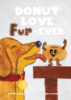 Paperback Donut Love Fur-ever: A sweet story about donuts and puppies. Book