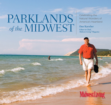 Paperback Parklands of the Midwest: Celebrating the Natural Wonders of America's Heartland Book