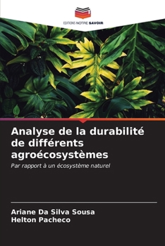 Paperback Analyse de la durabilité de différents agroécosystèmes [French] Book