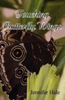 Paperback Touching Butterfly Wings Book