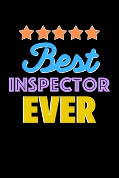 Paperback Best Inspector Evers Notebook - Inspector Funny Gift: Lined Notebook / Journal Gift, 120 Pages, 6x9, Soft Cover, Matte Finish Book