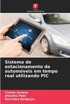 Paperback Sistema de estacionamento de automóveis em tempo real utilizando PIC [Portuguese] Book