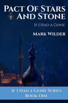 Pact of Stars and Stone: If I Had A Genie