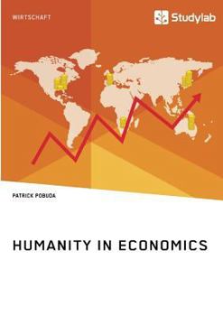 Paperback Humanity in Economics Book