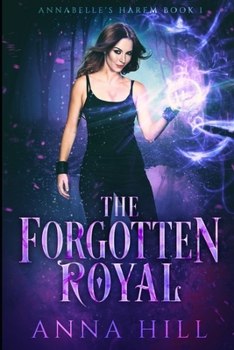 Paperback The Forgotten Royal: Eine Reverse Harem Urban Fantasy (Deutsche Fassung) [German] Book