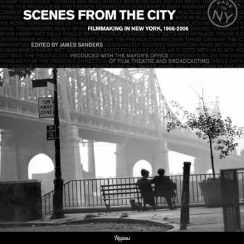 Hardcover Scenes from the City: Filmmaking in New York 1966-2006 Book