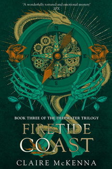 Firetide Coast - Book #3 of the Monstrous Heart Trilogy