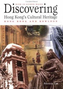 Paperback Discovering Hong Kong's Cultural Heritage: Hong Kong Island and Kowloon Book